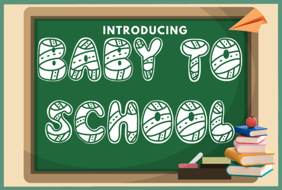 Baby to School: A Sweet Decorative Font for Handmade Labels and Invitations