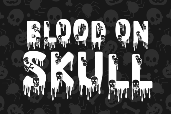 Blood on Skull: A Creepy Decorative Typeface for Spooky Editorial Design